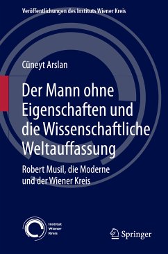 Der Mann ohne Eigenschaften und die Wissenschaftliche Weltauffassung (eBook, PDF) - Arslan, Cüneyt