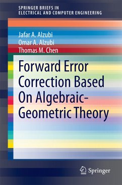 Forward Error Correction Based On Algebraic-Geometric Theory (eBook, PDF) - A. Alzubi, Jafar; A. Alzubi, Omar; M. Chen, Thomas