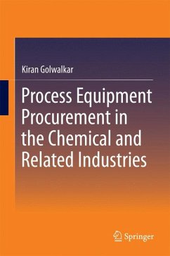 Process Equipment Procurement in the Chemical and Related Industries (eBook, PDF) - Golwalkar, Kiran
