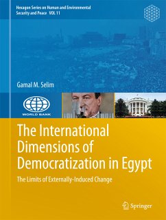 The International Dimensions of Democratization in Egypt (eBook, PDF) - Selim, Gamal M.