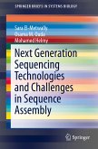 Next Generation Sequencing Technologies and Challenges in Sequence Assembly (eBook, PDF)