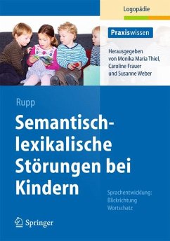 Semantisch-lexikalische Störungen bei Kindern (eBook, PDF) - Rupp, Stephanie