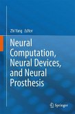 Neural Computation, Neural Devices, and Neural Prosthesis (eBook, PDF)