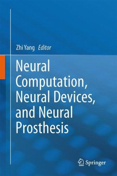 Neural Computation, Neural Devices, and Neural Prosthesis (eBook, PDF)