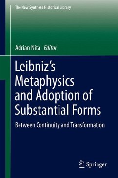 Leibniz’s Metaphysics and Adoption of Substantial Forms (eBook, PDF)