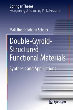 Double-Gyroid-Structured Functional Materials (eBook, PDF) - Scherer, Maik Rudolf Johann