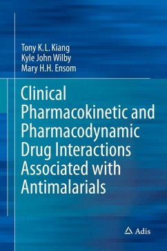 Clinical Pharmacokinetic and Pharmacodynamic Drug Interactions Associated with Antimalarials (eBook, PDF) - Kiang, Tony K.L.; Wilby, Kyle John; Ensom, Mary H.H.
