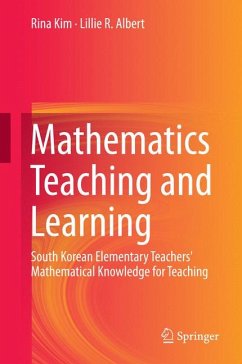 Mathematics Teaching and Learning (eBook, PDF) - Kim, Rina; Albert, Lillie R.