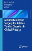 Minimally Invasive Surgery for Achilles Tendon Disorders in Clinical Practice (eBook, PDF)