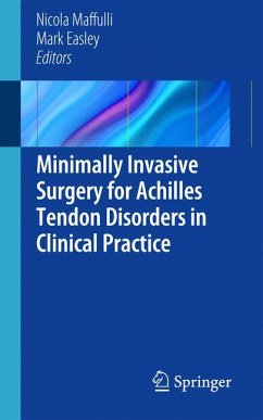 Minimally Invasive Surgery for Achilles Tendon Disorders in Clinical Practice (eBook, PDF)