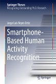 Smartphone-Based Human Activity Recognition (eBook, PDF)
