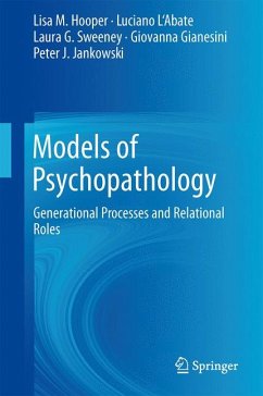 Models of Psychopathology (eBook, PDF) - Hooper, Lisa M.; L'Abate, Luciano; Sweeney, Laura G.; Gianesini, Giovanna; Jankowski, Peter J.