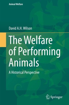 The Welfare of Performing Animals (eBook, PDF) - Wilson, David A. H.