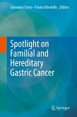 Spotlight on Familial and Hereditary Gastric Cancer (eBook, PDF)
