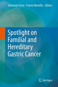 Spotlight on Familial and Hereditary Gastric Cancer (eBook, PDF)