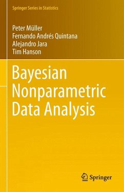 Bayesian Nonparametric Data Analysis (eBook, PDF) - Müller, Peter; Quintana, Fernando Andres; Jara, Alejandro; Hanson, Tim