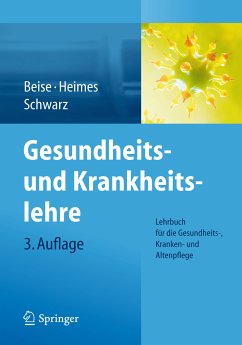 Gesundheits- und Krankheitslehre (eBook, PDF) - Beise, Uwe; Heimes, Silke; Schwarz, Werner