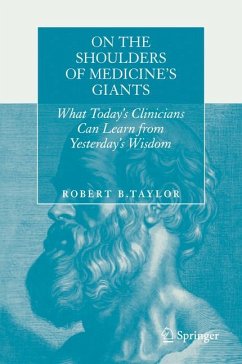 On the Shoulders of Medicine's Giants (eBook, PDF) - Taylor, Robert B.