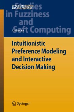 Intuitionistic Preference Modeling and Interactive Decision Making (eBook, PDF) - Xu, Zeshui