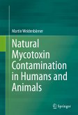 Natural Mycotoxin Contamination in Humans and Animals (eBook, PDF)