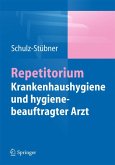Repetitorium Krankenhaushygiene und hygienebeauftragter Arzt (eBook, PDF)