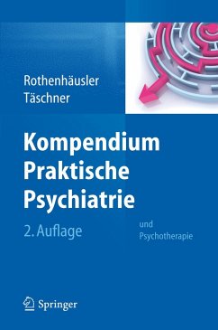 Kompendium Praktische Psychiatrie (eBook, PDF) - Rothenhäusler, Hans-Bernd; Täschner, Karl-Ludwig
