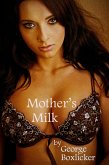 Mother's Milk (eBook, ePUB)