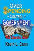Overspending + Control = Government (eBook, ePUB)