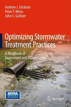 Optimizing Stormwater Treatment Practices (eBook, PDF) - Erickson, Andrew J.; Weiss, Peter T; Gulliver, John S