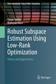 Robust Subspace Estimation Using Low-Rank Optimization (eBook, PDF)