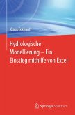 Hydrologische Modellierung ¿ Ein Einstieg mithilfe von Excel (eBook, PDF)