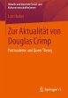 Zur Aktualität von Douglas Crimp... - Bild 1