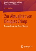 Zur Aktualität von Douglas Crimp (eBook, PDF)