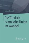 Die Türkisch-Islamische Union im Wandel (eBook, PDF)