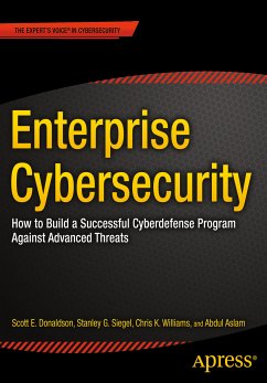 Enterprise Cybersecurity (eBook, PDF) - Donaldson, Scott; Siegel, Stanley; Williams, Chris K.; Aslam, Abdul