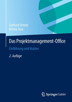 Das Projektmanagement-Office (eBook, PDF) - Ortner, Gerhard; Stur, Betina