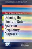 Defining the Limits of Outer Space for Regulatory Purposes (eBook, PDF)