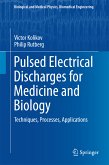 Pulsed Electrical Discharges for Medicine and Biology (eBook, PDF)