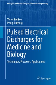 Pulsed Electrical Discharges for Medicine and Biology (eBook, PDF) - Kolikov, Victor; Rutberg, Philip