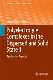 Polyelectrolyte Complexes in the Dispersed and Solid State II (eBook, PDF)