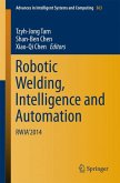 Robotic Welding, Intelligence and Automation (eBook, PDF)