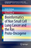 Bioinformatics of Non Small Cell Lung Cancer and the Ras Proto-Oncogene (eBook, PDF)