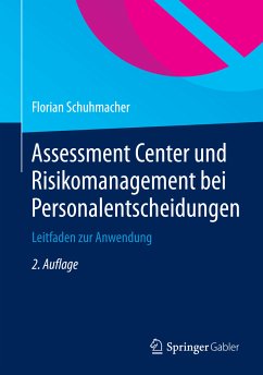 Assessment Center und Risikomanagement bei Personalentscheidungen (eBook, PDF) - Schuhmacher, Florian