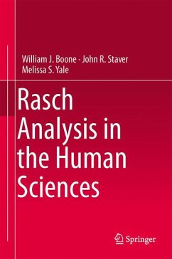 Rasch Analysis in the Human Sciences (eBook, PDF) - Boone, William J.; Staver, John R.; Yale, Melissa S.