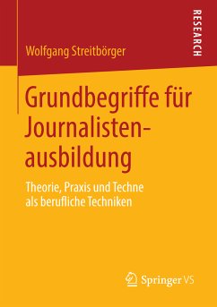 Grundbegriffe für Journalistenausbildung (eBook, PDF) - Streitbörger, Wolfgang