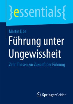 Führung unter Ungewissheit (eBook, PDF) - Elbe, Martin