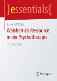 Weisheit als Ressource in der Psychotherapie (eBook, PDF)