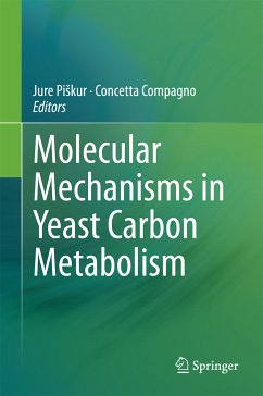 Molecular Mechanisms in Yeast Carbon Metabolism (eBook, PDF)