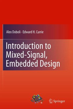 Introduction to Mixed-Signal, Embedded Design (eBook, PDF) - Doboli, Alex; Currie, Edward H.