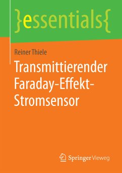 Transmittierender Faraday-Effekt-Stromsensor (eBook, PDF) - Thiele, Reiner